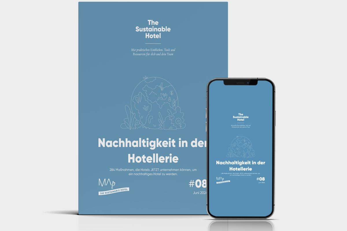 MAp Boutique Consultancy, Zürich – Nachhaltigkeit in der Hotellerie – 284 Maßnahmen, um Zeit, Ressourcen und Geld zu sparen